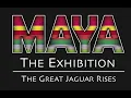 Maya The Great Jaguar Rises at Union Station