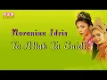 Download Lagu Noraniza Idris - Ya Allah Ya Saidi（Official Lyric Video)