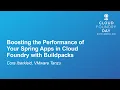 Boosting the Performance of Your Spring Apps in Cloud Foundry with Buildpacks - Cora Iberkleid