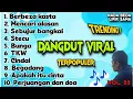 Lagu DANGDUT VIRAL Terpopuler Vol. 33 (Full Album) {AI VERSION}