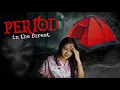 Period in the forest... Tamil horror story
