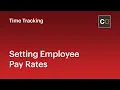 Setting Employee Pay Rates