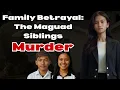 The Maguad Siblings Murder Betrayal Inside Their Own Home