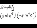 Exponents Simplify 3m 2 n 5 -4m 4 n 7