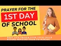 Prayer for the first day of school Prayer for school protection