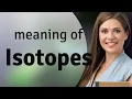 Understanding Isotopes A Simple Guide