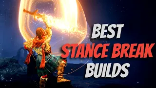 Best Poise Break Builds Top 5 Elden Ring Builds For Stance Breaking Patch 1 10
