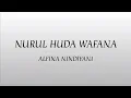 Download Lagu Alfina Nindiyani - Nurul Huda Wafana (lyrics)