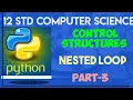 12 Std Chapter-6 Control Structures Nested Loop Part-3 Live Program run through Mobile