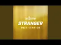 Download Lagu Stranger (2025 Version)