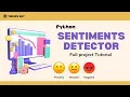 Python Sentiment Analysis Tool with UI Interface Full Tutorial Project Guide