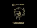Tuesday (feat. Drake)
