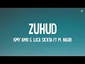 Kmy Kmo & Luca Sickta Ft. M. Nasir - Zuhud (Lirik)