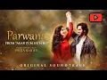 Download Lagu Parwana OST ° Agar Tum Sath ho #ost