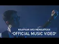 Download Lagu Bayu Ahmad - Maafkan Aku Memaafkan (Official Music Video)