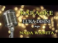 LUKA DISINI - UNGU || KARAOKE WANITA