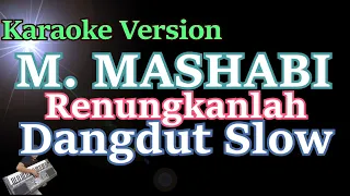 Download M  Mashabi - Renungkanlah (Karaoke Lirik) Dangdut Slow MP3