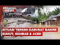 Lagu BREAKING NEWS - Situasi Terkini Darurat Banjir Sumut, Sumbar, dan Aceh