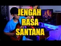 Download Lagu Jengah Rasa Santana (cover)