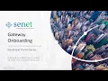 Developer Portal Series Gateway Onboarding MTCAP Senet Packet Forwarder