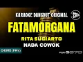 Download Lagu FATAMORGANA - RITA SUGIARTO || KARAOKE DANGDUT ORIGINAL || NADA COWOK