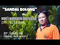 Download Lagu SANDAL BOLONG, lagu lawas || Komang darsana, kaplug dadi record