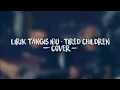 Lirik Tangis Ibu - Tired Children || Cover By Zibek