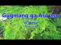 Dj Rowel - Gugmang ga Aso aso (Karaoke)
