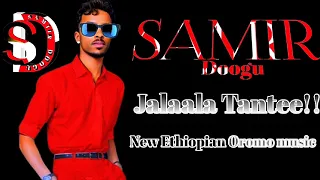 New Ethiopian Oromo Music Samiir Doogu JALAALA TEE Video Officiall 