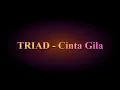 Download Lagu TRIAD - Cinta Gila