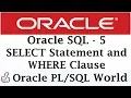 Oracle SELECT Statement and WHERE Clause Oracle Tutorials for Beginners