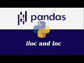 How to use iloc and loc in Pandas tutorial Introduction to pandas tutorial