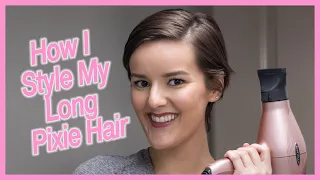 How I Style My Long Pixie