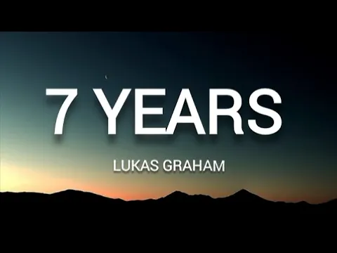 Download MP3 7 YEARS - Lukas Graham (lyrics)