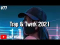 Download Lagu Trap \u0026 Twerk 2021 มันส์เต็มที่ ขยี้ให้สุด ♫ Trap Mozart