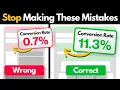 These Mistakes KILL Conversion Rates