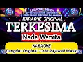 Download Lagu TERKESIMA - KARAOKE ( NADA WANITA - O.M.Rajawali Music @karaoke-dendy )