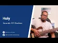 Sounds of Goshen - Holy | Bass Cover