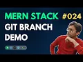 GIT Branch Demo - MERN Stack Full Course Playlist