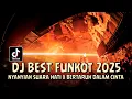 Download Lagu DJ BEST FUNKOT 2025 !! DJ Nyanyian Suara Hati !! DJ Bertaruh Dalam Cinta !! @djnaofficial12 