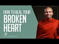 Download Lagu How to Heal your Broken Heart| Buddhism In English