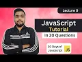 Learn JS Basics with 30 Qs 30 Days of JavaScript