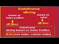 Python Pandas Slicing Techniques Of DataFrame - iloc