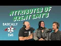Basically EMS Attributes of Great EMT s