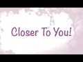Download Lagu Closer to You!  (New Gospel Song)