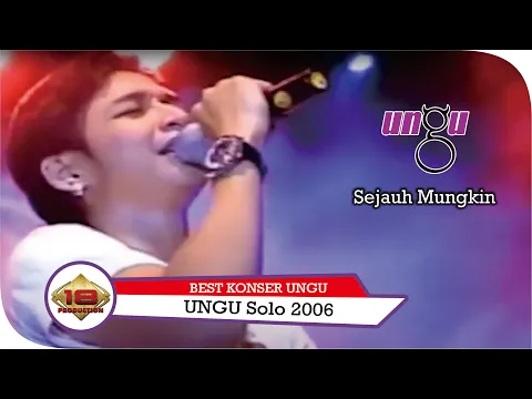 Download MP3 KONSER UNGU - SEJAUH MUNGKIN @LIVE SOLO 18 SEPTEMBER 2006