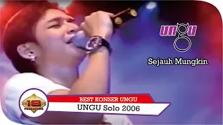 Download KONSER UNGU - SEJAUH MUNGKIN @LIVE SOLO 18 SEPTEMBER 2006 MP3