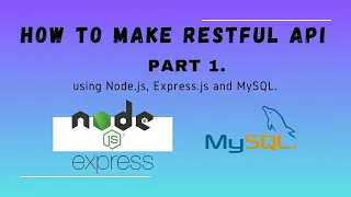 How to create RESTful API using Node js Express js and MySQL for Angular Frontend Application 1