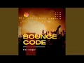 Bounce Code New Club Banger
