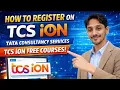HOW TO REGISTER ON TCS ION TATA CONSULTANCY SERVICES TCS ION FREE COURSES THE ANUNAY